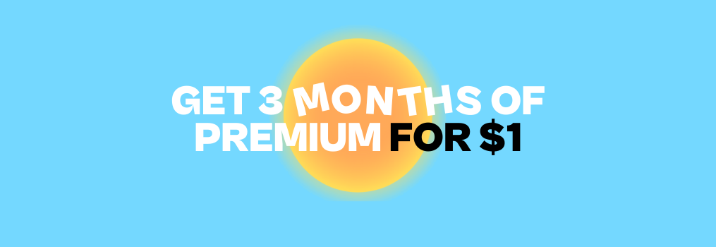 Get 3 months of Premium for $1